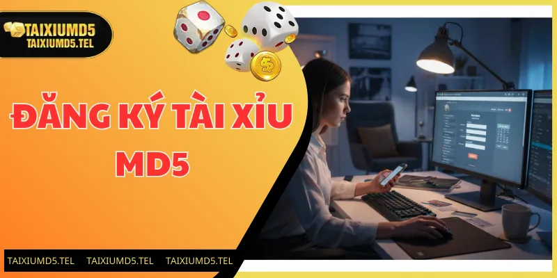 Đăng ký tài xỉu md5