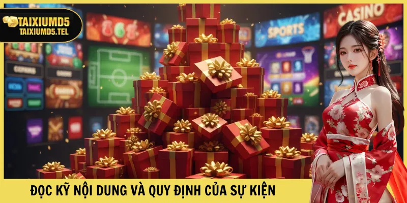 Đọc kỹ nội dung và quy định của sự kiện